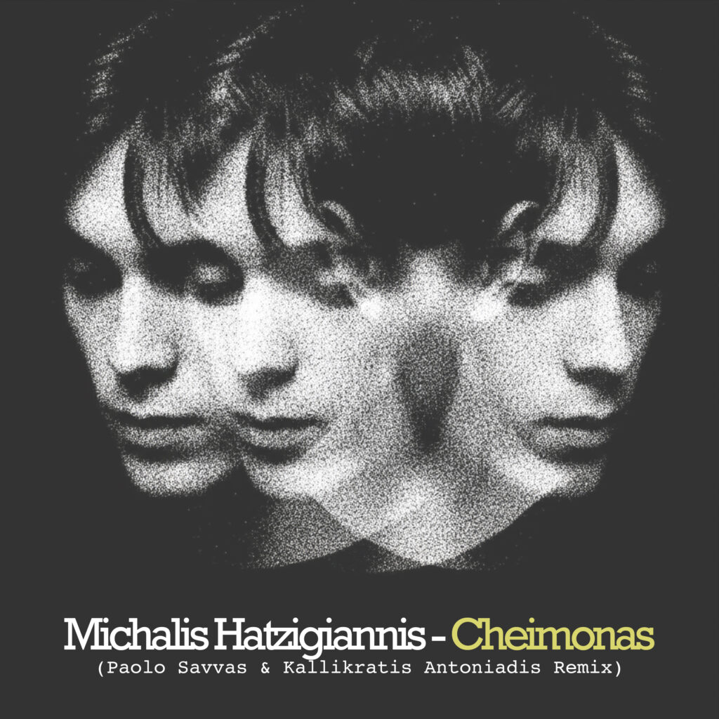Χειμώνας - Μιχάλης Χατζηγιάννης (Paolo Savvas & Kallikratis Antoniadis Remix)